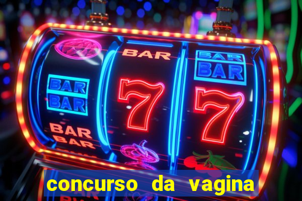 concurso da vagina mais bonita do brasil